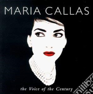 Maria Callas - The Voice Of The Century (2 Cd) cd musicale di Maria Callas