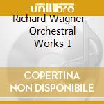 Richard Wagner - Orchestral Works I cd