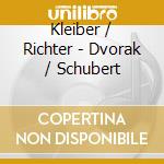 Kleiber / Richter - Dvorak / Schubert cd