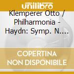 Klemperer Otto / Philharmonia - Haydn: Symp. N. 101 / Dvorak: cd
