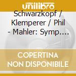 Schwarzkopf / Klemperer / Phil - Mahler: Symp. N. 4 / Lieder cd musicale di KLEMPERER