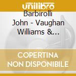 Barbirolli John - Vaughan Williams & Elgar: Stri cd