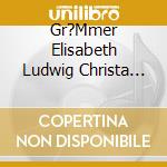 Gr?Mmer Elisabeth Ludwig Christa Fischer-Dieskau Friedrich - Wagner: Lohengrin (3 Cd) cd