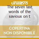 The seven last words of the savious on t cd