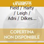 Field / Harty / Leigh / Adni / Dilkes - Nocturnes cd