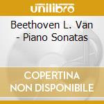 Beethoven L. Van - Piano Sonatas cd musicale di Beethoven L. Van