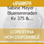 Sabine Meyer - Bluerserenaden Kv 375 & 388 cd