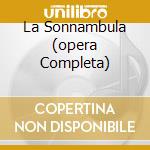 La Sonnambula (opera Completa) cd