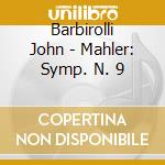 Barbirolli John - Mahler: Symp. N. 9 cd
