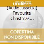 (Audiocassetta) Favourite Christmas Carols cd