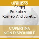 Sergej Prokofiev - Romeo And Juliet Ballet cd