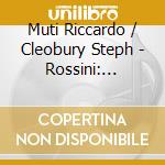 Muti Riccardo / Cleobury Steph - Rossini: Stabat Mater / Petite cd musicale di Muti Riccardo / Cleobury Steph