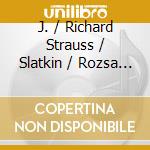 J. / Richard Strauss / Slatkin / Rozsa Strauss - Waltzes