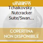 Tchaikovsky - Nutcracker Suite/Swan Lake/Sleeping Be cd