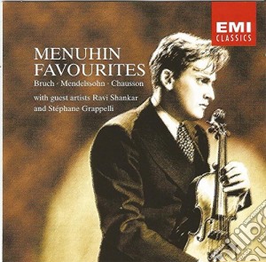 Menuhin Favourites: Bruch, Mendelssohn, Chausson cd musicale di Menuhin
