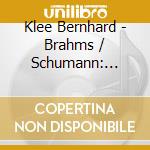 Klee Bernhard - Brahms / Schumann: Requiem cd