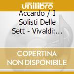 Accardo / I Solisti Delle Sett - Vivaldi: Violin Concertos cd