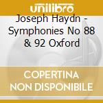 Joseph Haydn - Symphonies No 88 & 92 Oxford cd