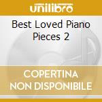 Best Loved Piano Pieces 2 cd