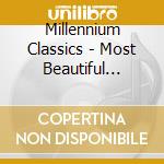Millennium Classics - Most Beautiful Classical Music - Classical Treasures Ii - Cd 6 cd musicale di Millennium Classics