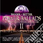 Bigger, Better Power Ballads II / Various (2 Cd) cd