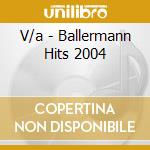 Ballermann Hits 2004 cd