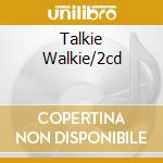 Talkie Walkie/2cd cd