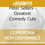 Peter Sellers - Greatest Comedy Cuts cd musicale di Peter Sellers