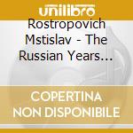 Rostropovich Mstislav - The Russian Years 1950/74 cd
