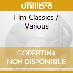 Film Classics / Various cd musicale