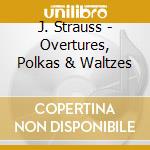 J. Strauss - Overtures, Polkas & Waltzes cd