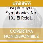 Joseph Haydn - Symphonias No. 101 El Reloj + No. 104 Londres cd