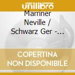 Marriner Neville / Schwarz Ger - Opera Highlights For Orchestra cd