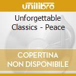 Unforgettable Classics - Peace