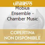 Mobius Ensemble - Chamber Music cd