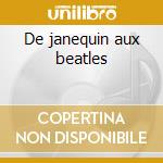 De janequin aux beatles cd