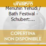 Menuhin Yehudi / Bath Festival - Schubert: Symphonien cd