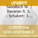 Sawallisch W. / Bavarian R. S. - Schubert: 3 Masses cd