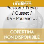 Preston / Previn / Ousset / Ba - Poulenc: Organ Concerto / Cham cd musicale di Andre' Previn