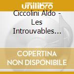 Ciccolini Aldo - Les Introuvables D'Aldo