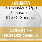 Stravinsky / Opo / Jansons - Rite Of Spring / Petrushka cd