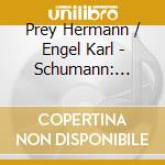 Prey Hermann / Engel Karl - Schumann: Dichterliebe / Liede cd
