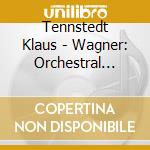 Tennstedt Klaus - Wagner: Orchestral Music cd