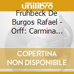 Fruhbeck De Burgos Rafael - Orff: Carmina Burana