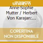 Anne-Sophie Mutter / Herbert Von Karajan: Oberturas E Intermedios cd musicale di Herbert Von Karajan
