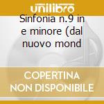 Sinfonia n.9 in e minore (dal nuovo mond cd