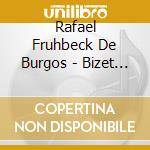 Rafael Fruhbeck De Burgos - Bizet Carmen [Highlights] cd musicale di Rafael Fruhbeck De Burgos