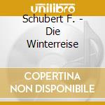 Schubert F. - Die Winterreise cd