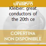 Kleiber: great conductors of the 20th ce cd