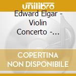 Edward Elgar - Violin Concerto - Vernon Handley Kennedy cd